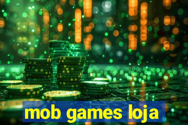 mob games loja